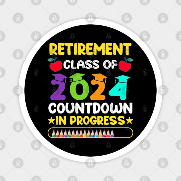 Funny Retirement Class Of 2024 Countdown In Progress Teacher Magnet by GreenCraft